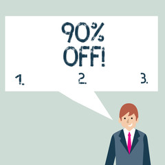 Writing note showing 90 Percent Off. Business concept for 90 percent reduction on the original price of a product Businessman Smiling and Talking Blank Color Speech Bubble