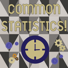 Handwriting text writing Common Statistics. Conceptual photo used to calculate values related to statistical concepts Time Management Icons of Clock, Cog Wheel Gears and Dollar Currency Sign