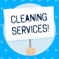 Word writing text Cleaning Services. Business photo showcasing perform a variety of cleaning and maintenance duties Hand Holding Blank White Placard Supported by Handle for Social Awareness