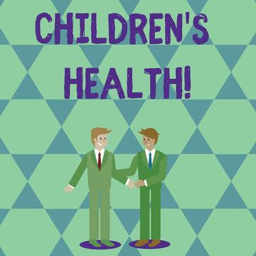 Handwriting text Children S Is Health. Conceptual photo kid condition of being free from illness or disease Two Businessmen Standing, Smiling and Greeting each other by Handshaking