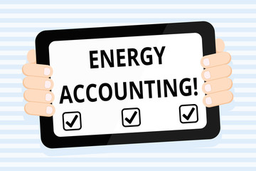 Writing note showing Energy Accounting. Business concept for measure and report the energy consumption of activities Color Tablet Smartphone with Screen Handheld Back of Gadget