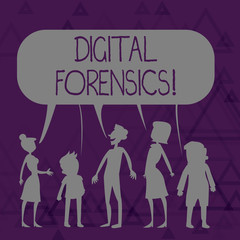 Writing note showing Digital Forensics. Business concept for investigation of material found in digital devices Figure of People Talking and Sharing Colorful Speech Bubble