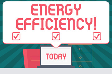Handwriting text writing Energy Efficiency. Conceptual photo reduce the amount of energy required to provide product Blank Huge Speech Bubble Pointing to White Laptop Screen in Workspace Idea