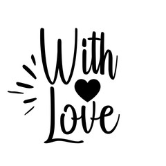 with love card. Lettering motivation poster. Ink illustration. Modern brush calligraphy. Isolated on white background. - Vector