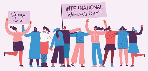 Colorful vector illustration concept of Happy Woman's internarional day. Happy female friends, union of feminists, sisterhood holding the placard in flat design