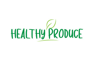 healthy produce green word text with leaf icon logo design