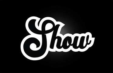 black and white Show hand written word text for typography logo icon design