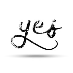 the word YES is made in the free artistic style with design elements. Letting, banner inscription