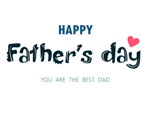 Happy Father’s Day handwritten card. Vector illustration on white background