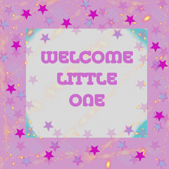 Baby greeting cute card design for a girl with text Welcome Little One. Pink background with stars.