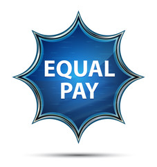 Equal Pay magical glassy sunburst blue button