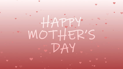 Happy Mother's Day illustration with romantic background, hearts and text. 13th May, greeting, mom love 