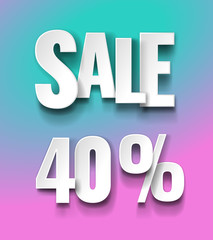 Sale 40 persent typographic inscription