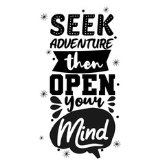 Seek adventure then open your mind