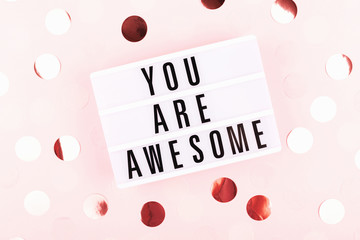 LED lamp with letter, motivation phrase You are awesome.