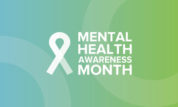 Mental Health Awareness Month in May. Annual campaign in United States by raising awareness of mental health. Poster, card, banner and background. Vector illustration