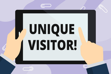 Handwriting text writing Unique Visitor. Conceptual photo Individuals who have visited a Web site at least once Hand Holding Pointing Touching Blank Rectangular Color Tablet White Screen