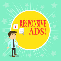 Word writing text Responsive Ads. Business photo showcasing Automatically adjust form and format to fit existing ad space