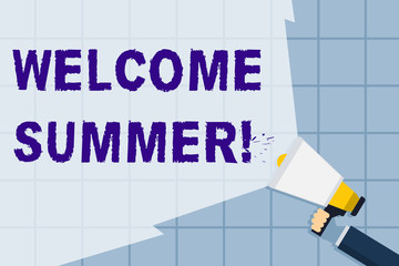 Conceptual hand writing showing Welcome Summer. Concept meaning start of the new season by enjoying the hot weather Hand Holding Megaphone with Beam Extending the Volume Range