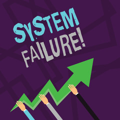 Text sign showing System Failure. Business photo text Occur because of a hardware failure or a software issue Three Hands Holding Colorful Zigzag Lightning Arrow Pointing and Going Up