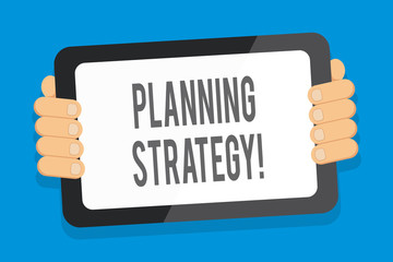 Word writing text Planning Strategy. Business photo showcasing systematic process of envisioning a desired future Color Tablet Smartphone with Blank Screen Handheld from the Back of Gadget