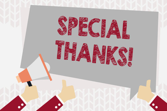 Text sign showing Special Thanks. Business photo showcasing expression of appreciation or gratitude or an acknowledgment Hand Holding Megaphone and Other Two Gesturing Thumbs Up with Text Balloon