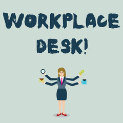 Handwriting text Workplace Desk. Conceptual photo a type of table that you can work at often one with drawers Businesswoman with Four Arms Extending Sideways Holding Workers Needed Item