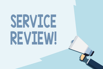 Writing note showing Service Review. Business concept for an option for customers to rate a company s is service Hand Holding Megaphone with Beam Extending the Volume Range