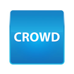 Crowd shiny blue square button