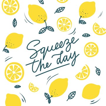 Squeeze the day inspirational card with doodles lemons, leaves isolated on white background. Colorful illustration for greeting cards or prints. Vector lemon illustration