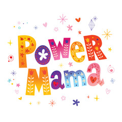 Power mama - unique lettering design