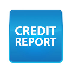 Fototapeta premium Credit Report shiny blue square button