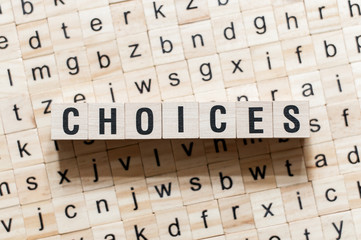 Choices word concept on cubes