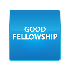 Good Fellowship shiny blue square button
