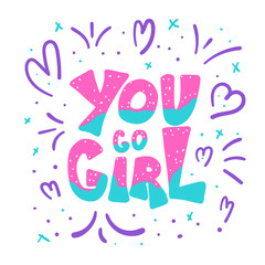 Obraz premium You go girl quote isolated. Vector illustration.