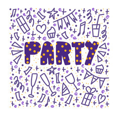 Party poster with lettering. Vector illustration.
