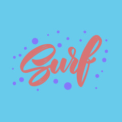Surf. Lettering phrase for postcard, banner, flyer. Vector illustration