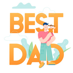 Happy Father Day concept card with Smiling Dad Character holding Child. Vector modern trendy illustration