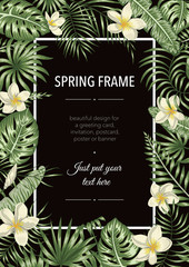 Vector frame template with tropical leaves and flowers on black background. Vertical layout card with place for text. Spring or summer design for invitation, wedding, party, promo events.