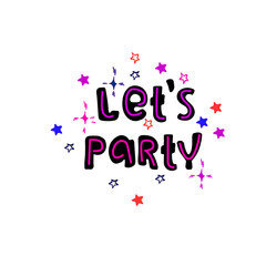 Party flyer, banner, invitation. Party t-shirt design. Hand drawn illustration. Cartoon style. Isolated design element