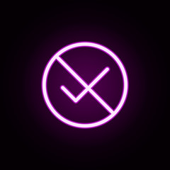 prohibition check neon icon. Elements of ban set. Simple icon for websites, web design, mobile app, info graphics