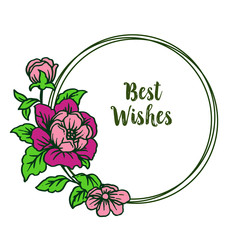 Vector illustration shape of card best wishes for beauty colorful flower frames