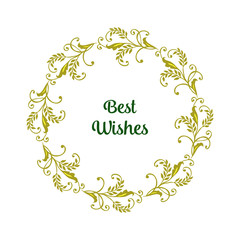 Vector illustration best wishes with artwork leaf flower frame