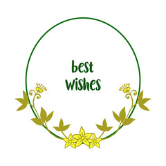 Vector illustration beautiful leaf floral frame with decor of card best wishes