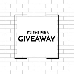 Time for a giveaway - banner template. Giveaway phrase on white background.