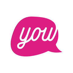 Vector purple speech bubble with text YOU. Isolated on white background.