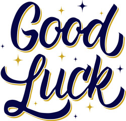Good luck sign lettering typography label