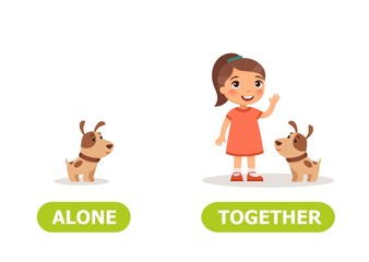 Illustration of opposites alone and together..The girl with the dog, the dog alone..Card for teaching aid, for a foreign language learning. Vector illustration on white background..