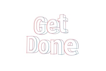 Get Done - 3D Text - Words with colored lines tilde and orange on white