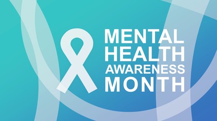 Mental Health Awareness in May an annual campaign in the United States highlighting awareness of mental health. 